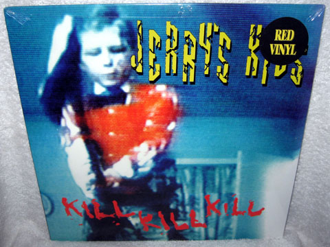 JERRY'S KIDS "Kill Kill Kill" LP (Taang!) Red Vinyl